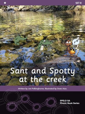 cover image of Sant and Spotty at the Creek